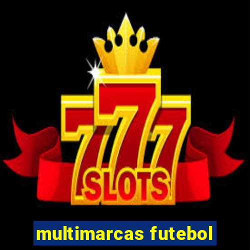 multimarcas futebol